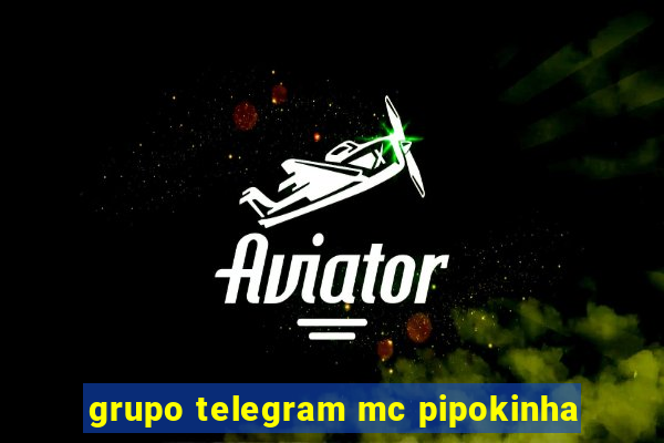 grupo telegram mc pipokinha