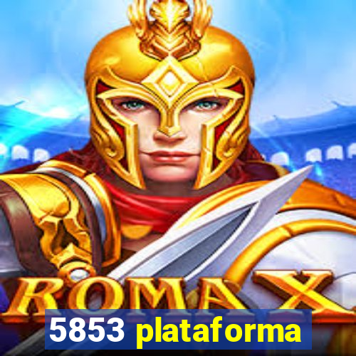 5853 plataforma