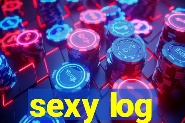 sexy log