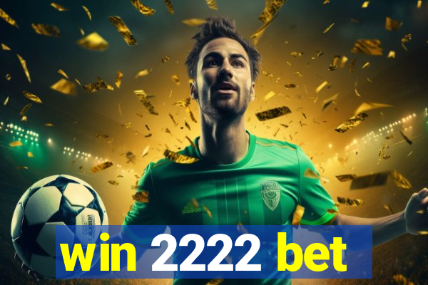 win 2222 bet