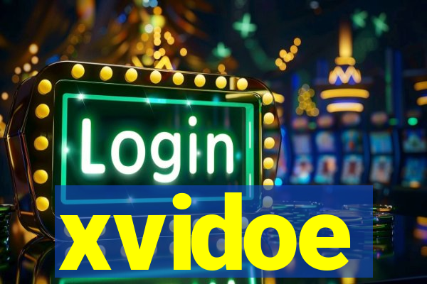 xvidoe