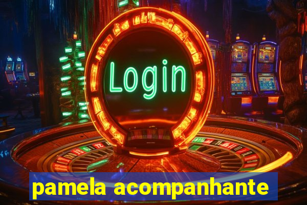 pamela acompanhante