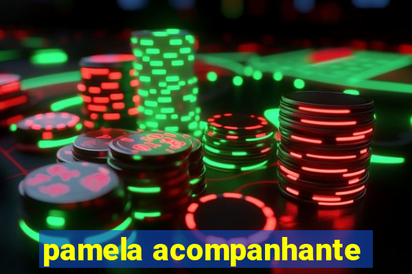 pamela acompanhante
