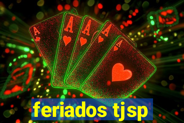 feriados tjsp