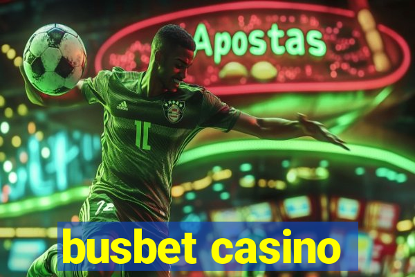 busbet casino