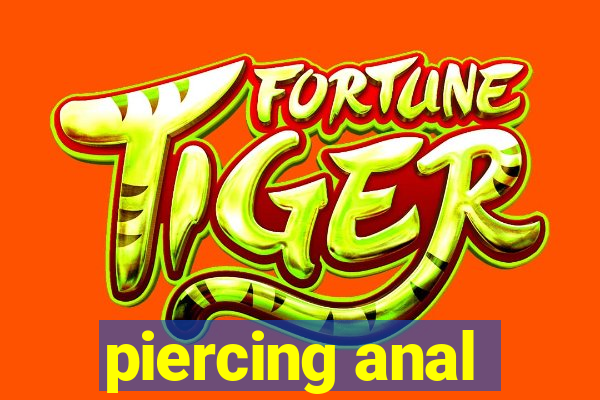 piercing anal