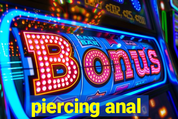 piercing anal