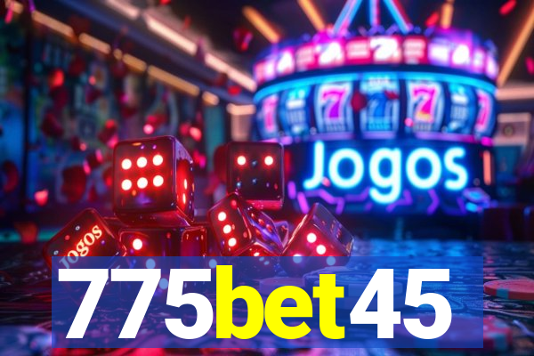 775bet45