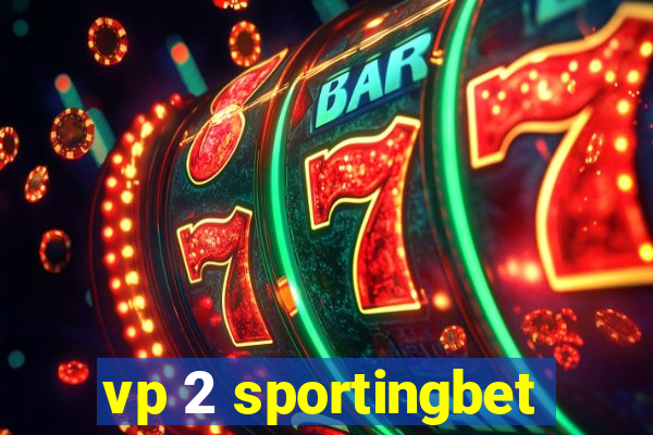 vp 2 sportingbet