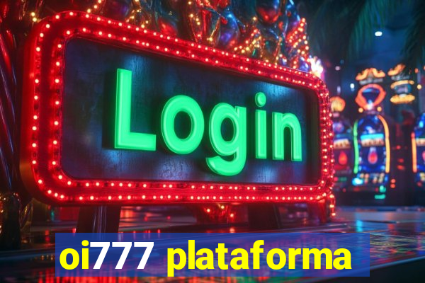 oi777 plataforma