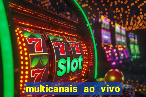 multicanais ao vivo jogo do flamengo