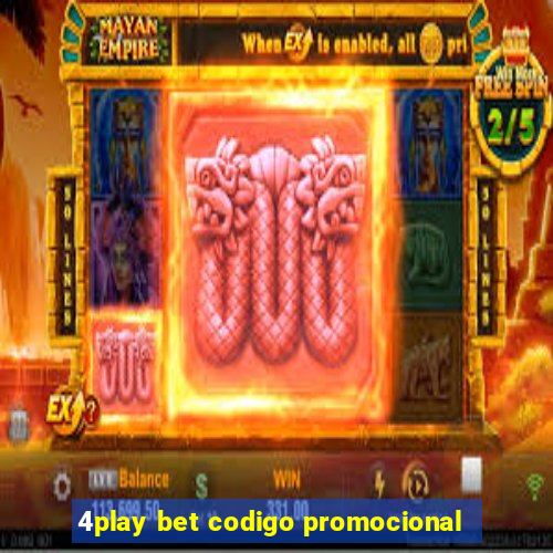 4play bet codigo promocional