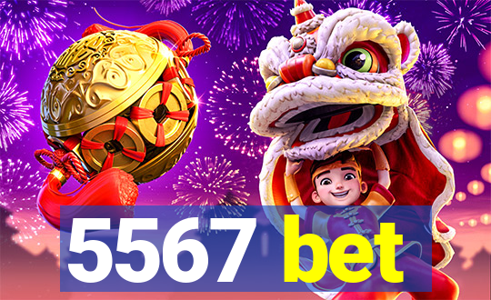 5567 bet
