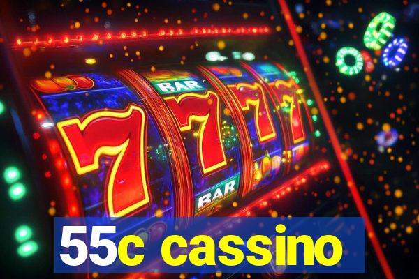55c cassino
