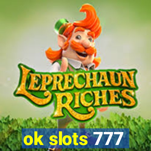 ok slots 777