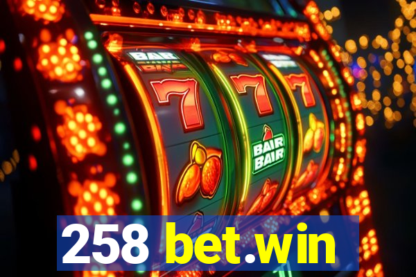 258 bet.win