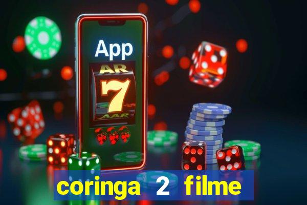 coringa 2 filme completo dublado