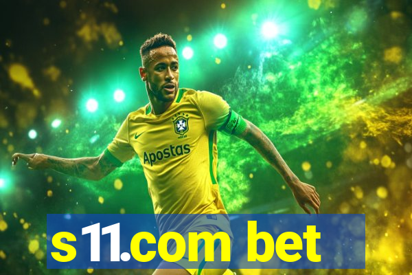 s11.com bet