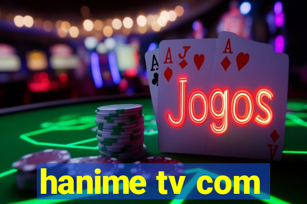 hanime tv com