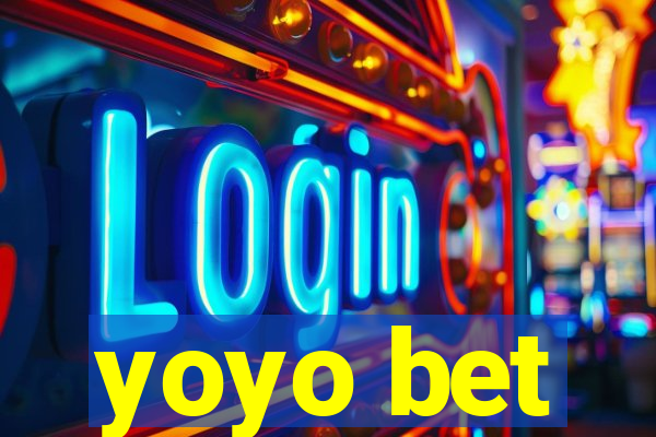 yoyo bet