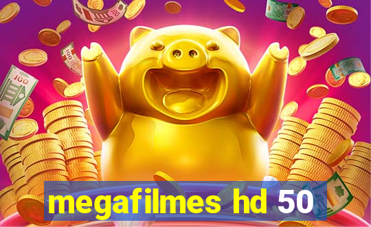 megafilmes hd 50