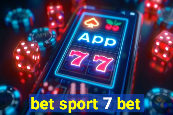 bet sport 7 bet