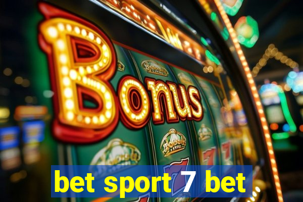 bet sport 7 bet