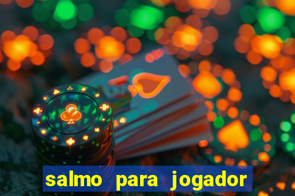 salmo para jogador de futebol