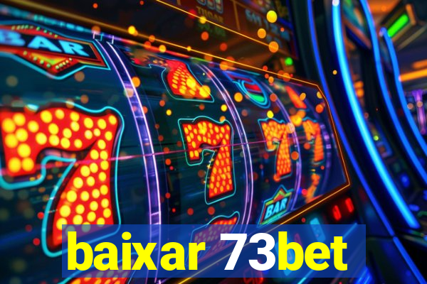 baixar 73bet