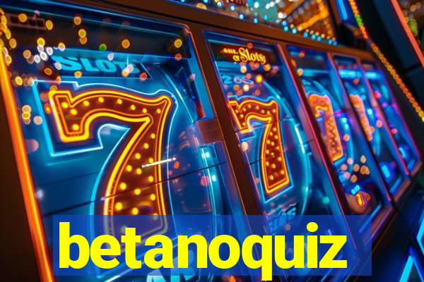 betanoquiz