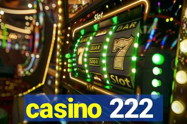 casino 222