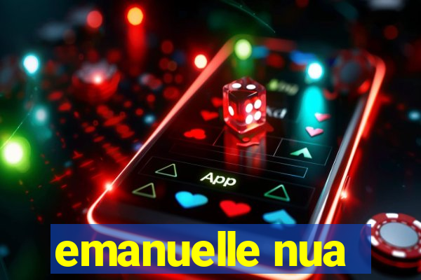 emanuelle nua