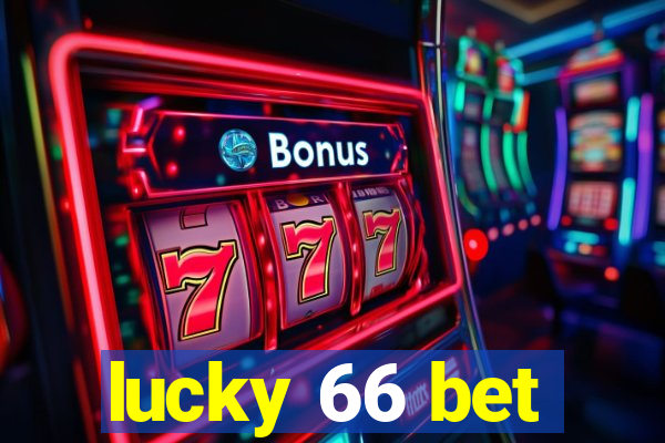 lucky 66 bet