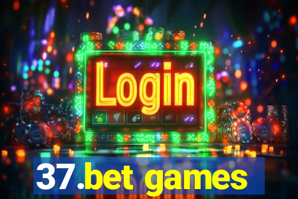 37.bet games