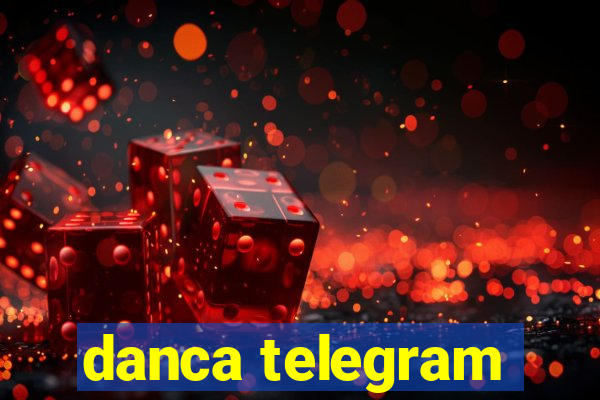 danca telegram