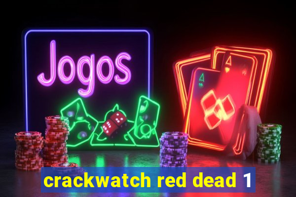 crackwatch red dead 1