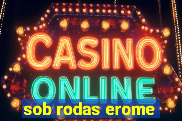 sob rodas erome