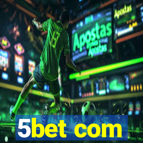 5bet com