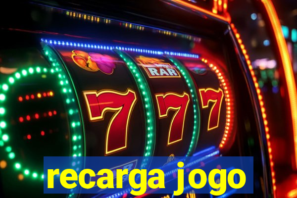 recarga jogo