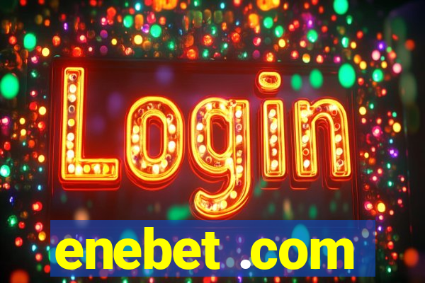 enebet .com