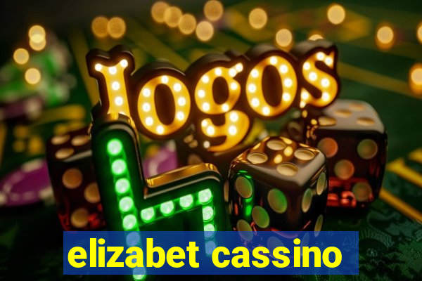 elizabet cassino