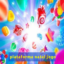 plataforma natal jogo