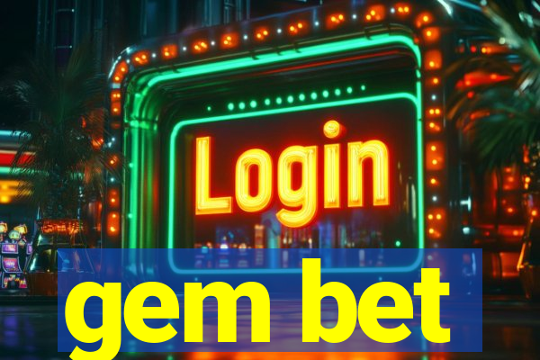 gem bet