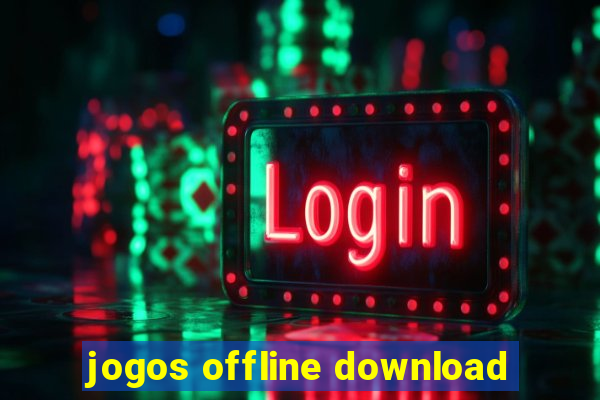 jogos offline download