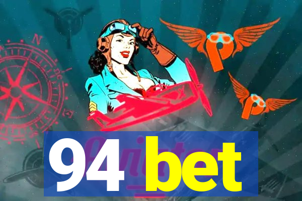 94 bet