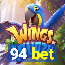 94 bet