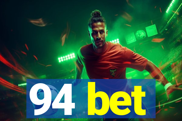 94 bet