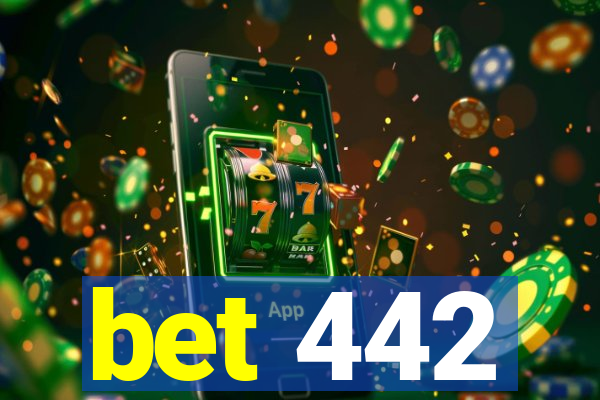 bet 442