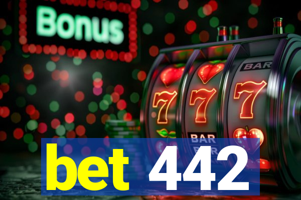 bet 442