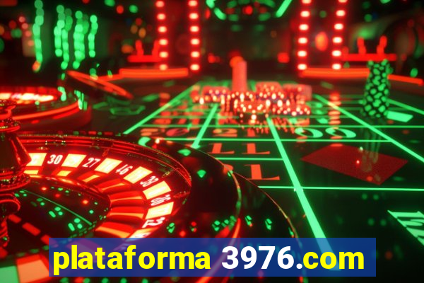 plataforma 3976.com